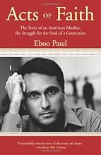 Acts of Faith: The Story of an American Muslim, in the Struggle for the Soul of a Generation