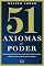 Livro 51 axiomas de poder: Inspirações Profundas Para Quem Deseja Mudar A Mente, Alinhar A Alma E Escrever Novos Começos