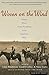 Woven on the Wind: Women Write about Friendship in the Sagebrush West by 
