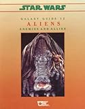 Star Wars Galaxy Guides No. 12 : Aliens - Enemies and Allies