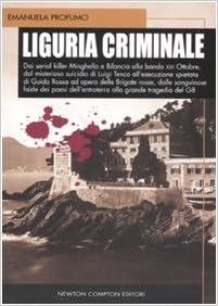 Emanuela Profumo - Liguria criminale (2008)