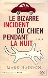 Le bizarre incident du chien pendant la nuit by