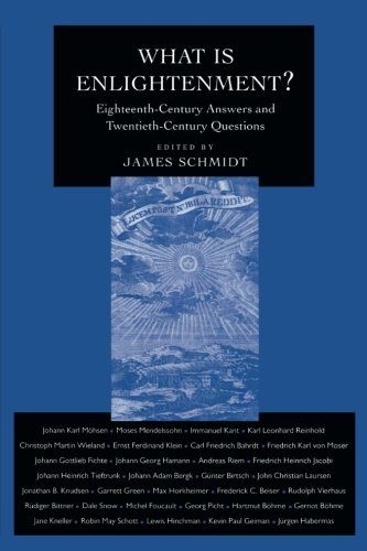 What Is Enlightenment? (Philosophical Traditions) by James Schmidt