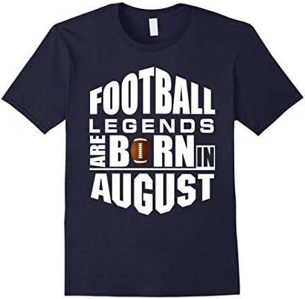 Men's American Football Legends Are Born in August-Funny Shirt XL Navy