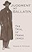 Judgment at Gallatin: The Trial of Frank James (Molecular Biology Intelligence Unit) by Gerard S. Petrone, Richard Brown