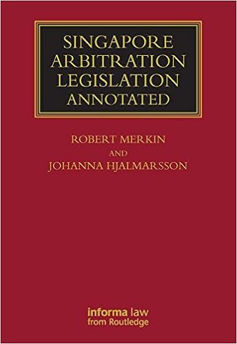 Singapore Arbitration Legislation Annotated Lloyds - 