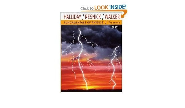 Fundamentals Of Physics Parts 1 2 3 4 5 7th Edition Fundamentals Of Physics Halliday Resnick Walker Books