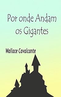 Livro Por Onde Andam os Gigantes