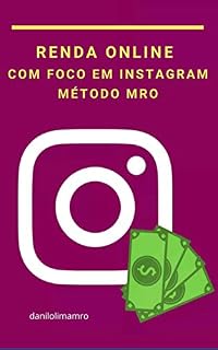 Livro Renda online com foco em instagram: Aprenda Passo a Passo como trabalhar no mercado de afiliados