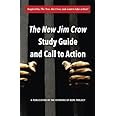 The New Jim Crow Study Guide and Call to Action