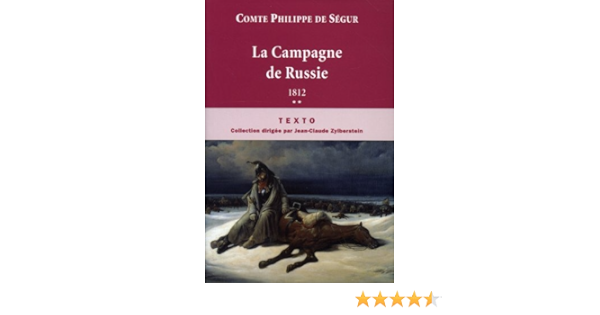La Campagne De Russie 1812 Texto Segur Meyniel 9782847347135 Amazon Com Books