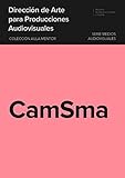Dirección de Arte para Producciones Audiovisuales (Spanish Edition) by Gloria Hernández Serrano