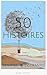 50 histoires courtes inspirantes: De quoi changer votre vie en quelques secondes (French Edition) by Maude Perrier, Pierre-Marie Delecourt