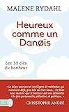Heureux comme un Danois: Les 10 clefs du bonheur (Développement personnel) (French Edition) by 