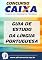 Livro Guia de Estudo da Língua Portuguesa : Concurso Caixa Econômica Federal
