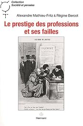 Le  prestige des professions et ses failles