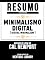 Livro Minimalismo Digital (Digital Minimalism) - Baseado No Livro De Cal Newport