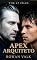 Livro APEX ARQUITETO: Dark MM Omegaverse Máfia Thriller | Espião, Alpha TOC, Protocolo 47 Segundos (The 47 Files Livro 1)