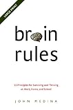 Book cover for Brain Rules: 12 Principles for Surviving and Thriving at Work, Home, and School