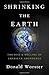 Shrinking the Earth: The Rise and Decline of Natural Abundance
