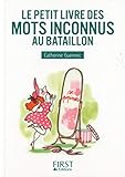 Le petit livre des mots inconnus au bataillon by 