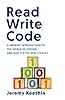 Read Write Code: A Friendly Introduction to the World of Coding, and ...