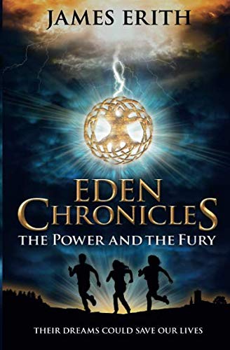 The Power and The Fury (Eden Chronicles) (Volume 1)
