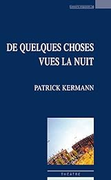 De quelques choses vues la nuit