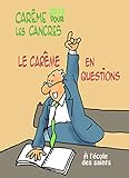 Carême pour les cancres à l'école des saints : Le carême en questions by 