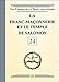 La Franc-maçonnerie et le Temple de Salomon - Livret 24 (Les Cahiers de la Franc-Maçonnerie) (French Edition) by 