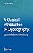 A Classical Introduction to Cryptography: Applications for Communications Security