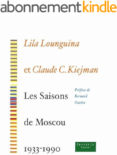 Download Les saisons de Moscou 1933-1990 PDF