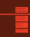 Program Evaluation : A Design Manual, Brinkerhoff, Robert O. and Brethower, Dale M., 0898381223
