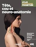 Atlas d'anatomie Prométhée : Tête, cou et neuro-anatomie by 