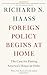 Foreign Policy Begins at Home: The Case for Putting America's House in Order