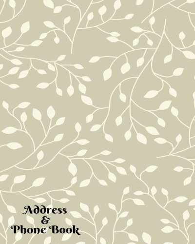 Address & Phone Book: Birthdays & Address Book for Contacts, Addresses, Phone Numbers, Email, Alphabetical Organizer Journal, Diary, Notebook, For ... Volume 29 (Contact Address Log Books)