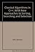 Classical Algorithms in C++: With New Approaches to Sorting, Searching, and Selection by 