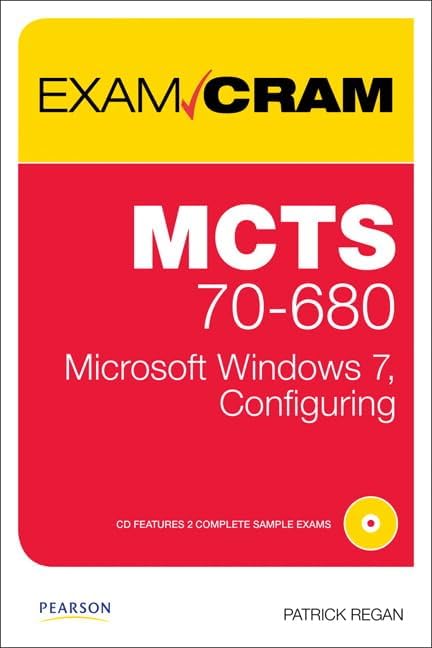 MCTS Self-Paced Training Kit (Exam 70-680): Configuring Windows® 7