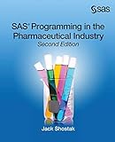 SAS Programming in the Pharmaceutical Industry, Second Edition