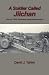 A Soldier Called Jiichan: Life of a Third Generation Japanese-American by 