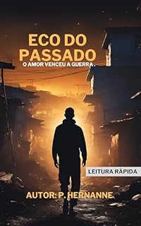 Livro ECO DO PASSADO: O Amor Venceu a Guerra