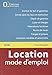 Location mode d'emploi 2018 - 13e éd. (Delmas Express) (French Edition) by 