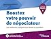 Boostez votre pouvoir de négociateur : Les meilleures pratiques pour réussir au quotidien by 