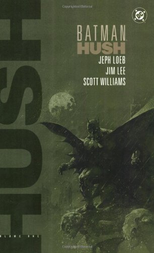 Batman: Hush - Volume One (Batman Beyond (DC Comics))