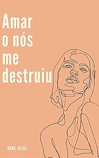 Livro Amar o nós me destruiu