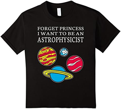 Kids Forget Princess I want to be an Astrophysicist 10 Black