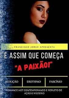 Livro É ASSIM QUE COMEÇA A PAIXÃO