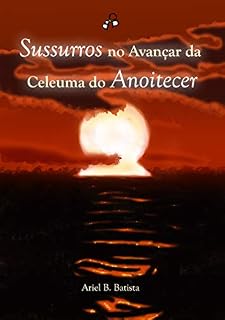 Livro Sussurros no Avançar da Celeuma do Anoitecer
