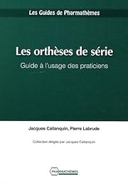 Les  orthèses de série