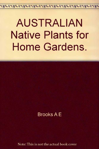 Australian native plants for home gardens